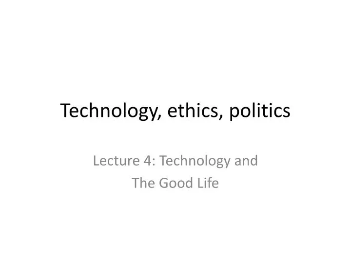 technology ethics politics
