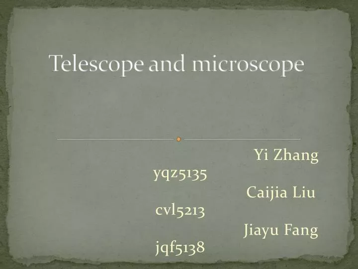 telescope and microscope