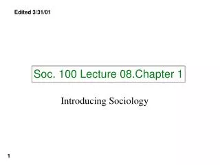 Soc. 100 Lecture 08.Chapter 1
