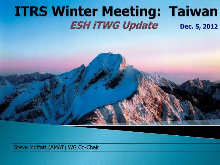 itrs winter meeting taiwan esh itwg update dec 5 2012