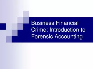 Business Financial Crime: Introduction to Forensic Accounting