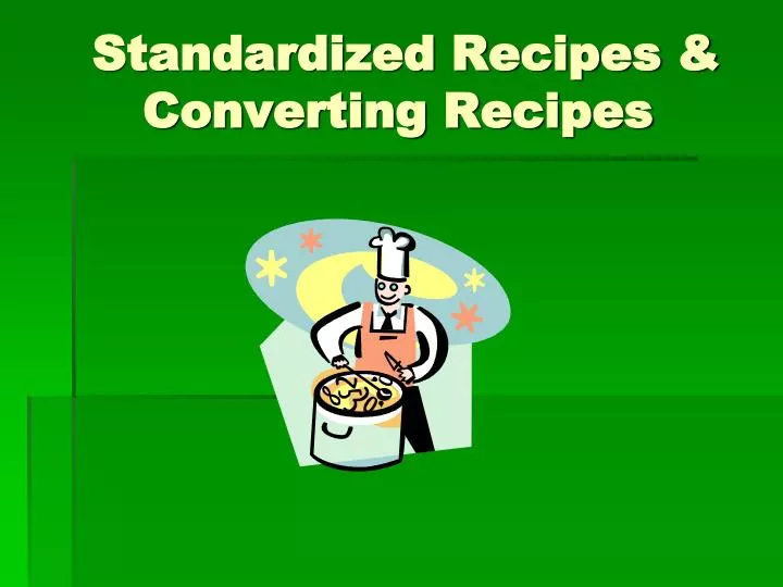 standardized recipes converting recipes
