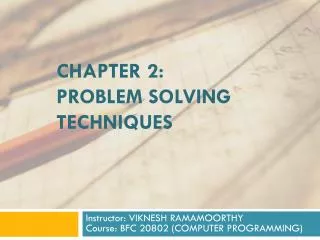 Chapter 2: Problem solving techniques