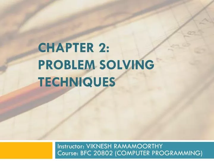 chapter 2 problem solving techniques