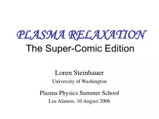 PLASMA RELAXATION The Super-Comic Edition
