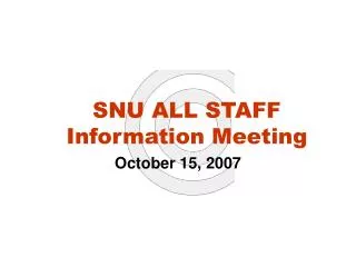 SNU ALL STAFF Information Meeting