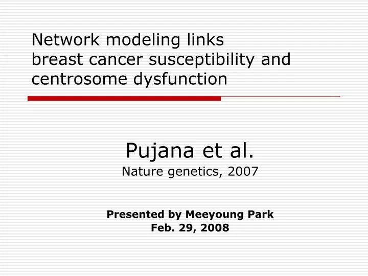 network modeling links breast cancer susceptibility and centrosome dysfunction