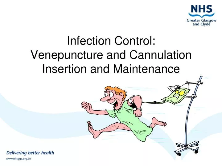 infection control venepuncture and cannulation insertion and maintenance