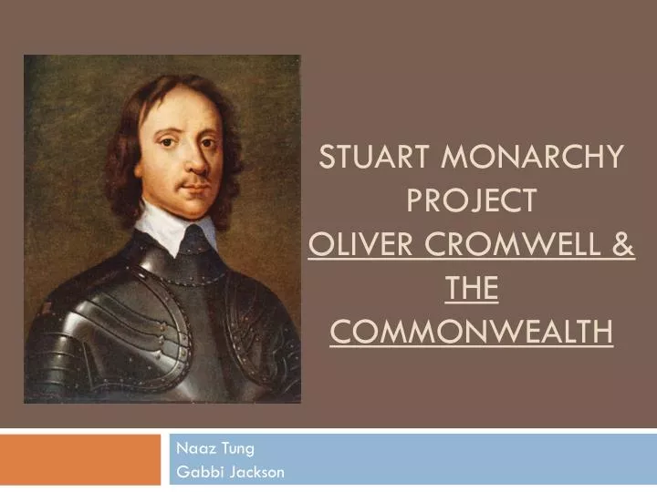 stuart monarchy project oliver cromwell the commonwealth