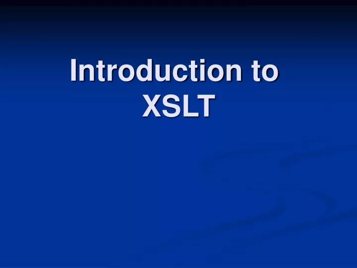 introduction to xslt