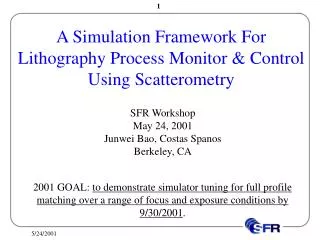 A Simulation Framework For Lithography Process Monitor &amp; Control Using Scatterometry