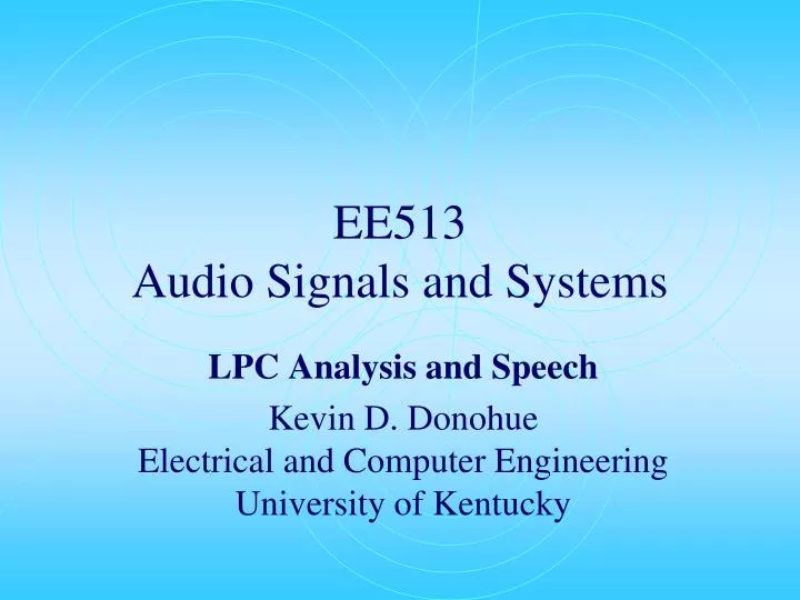 ee513 audio signals and systems