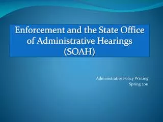 Enforcement and the State Office of Administrative Hearings ( SOAH )