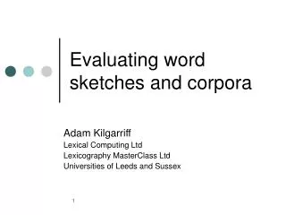 Evaluating word sketches and corpora