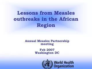 Lessons from Measles outbreaks in the African Region