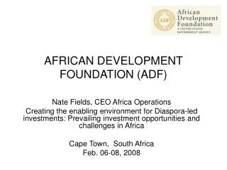 AFRICAN DEVELOPMENT FOUNDATION (ADF)
