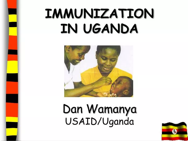 immunization in uganda dan wamanya usaid uganda