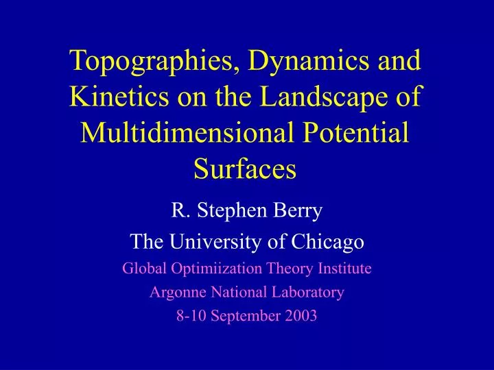 topographies dynamics and kinetics on the landscape of multidimensional potential surfaces