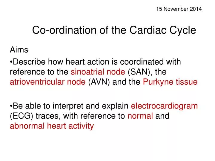 co ordination of the cardiac cycle