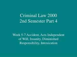 Criminal Law 2000 2nd Semester Part 4