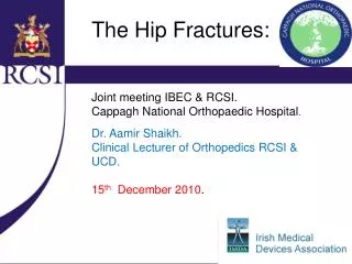 The Hip Fractures: