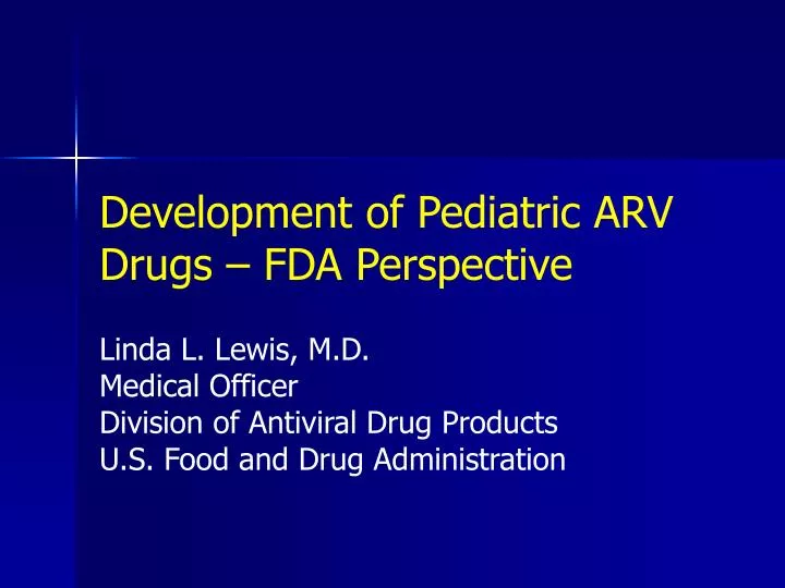 development of pediatric arv drugs fda perspective