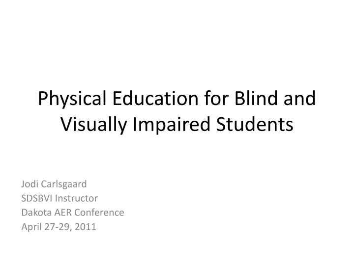 physical education for blind and visually impaired students