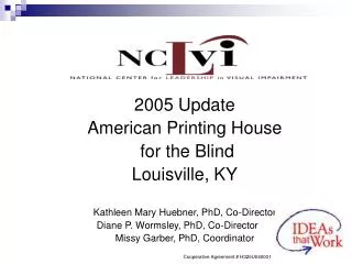 2005 Update American Printing House for the Blind Louisville, KY