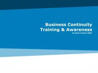 Business Continuity Training &amp; Awareness by Sulia Toutai (ANZ)