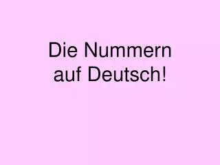 die nummern auf deutsch