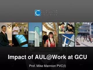 Impact of AUL@Work at GCU