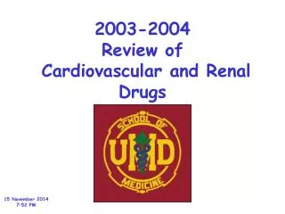 2003-2004 Review of Cardiovascular and Renal Drugs