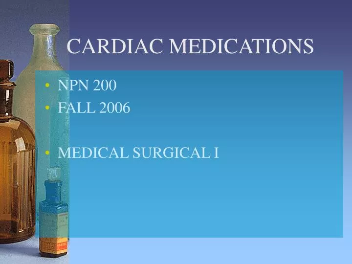 cardiac medications
