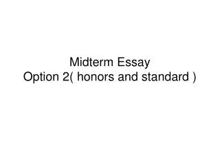 Midterm Essay Option 2( honors and standard )