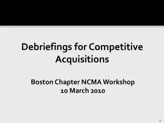 Debriefings for Competitive Acquisitions