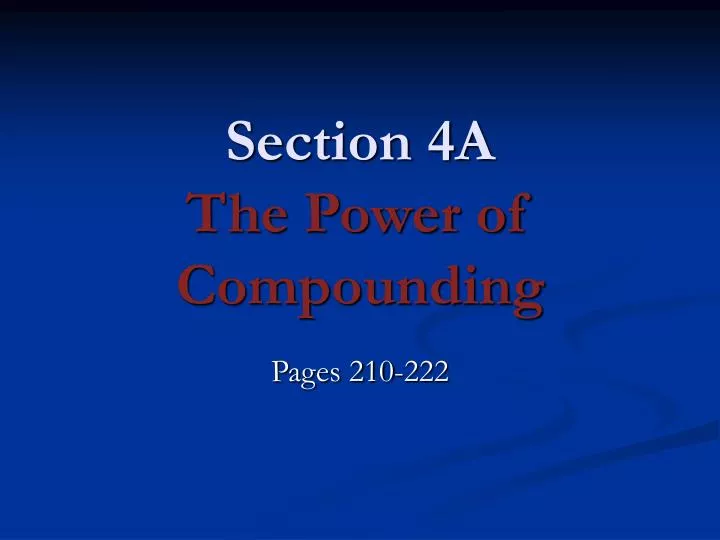 section 4a the power of compounding