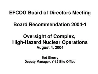 EFCOG Board of Directors Meeting Board Recommendation 2004-1 Oversight of Complex,