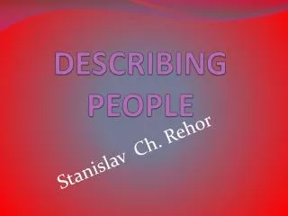 DESCRIBING PEOPLE