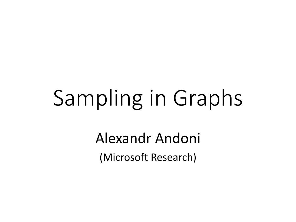 PPT - Sampling in Graphs PowerPoint Presentation, free download - ID ...