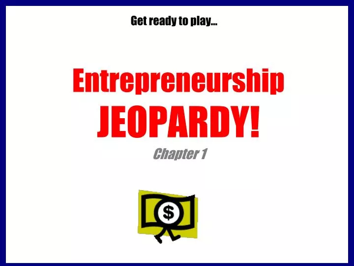 entrepreneurship jeopardy chapter 1