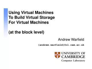 Using Virtual Machines To Build Virtual Storage For Virtual Machines (at the block level)