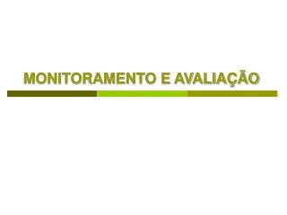 monitoramento e avalia o