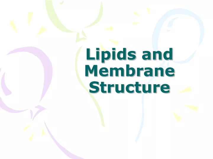 lipids and membrane structure