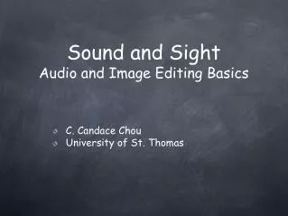 Sound and Sight Audio and Image Editing Basics