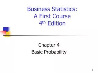 Business Statistics: A First Course 4 th Edition