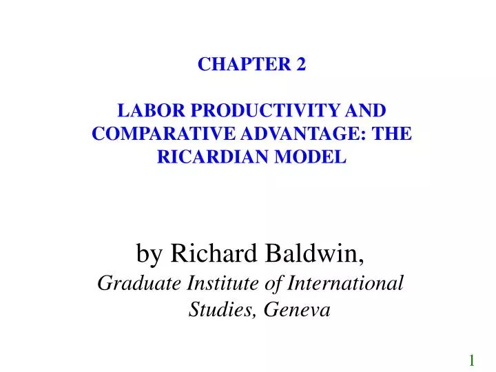 chapter 2 labor productivity and comparative advantage the ricardian model