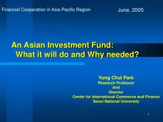 An Asian Investment Fund: What it will do and Why needed?