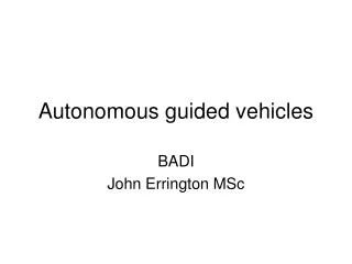 Autonomous guided vehicles