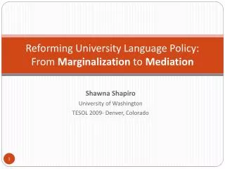 reforming university language policy from marginalization to mediation