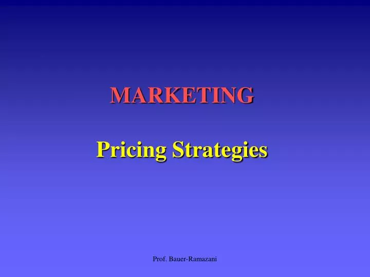 marketing pricing strategies